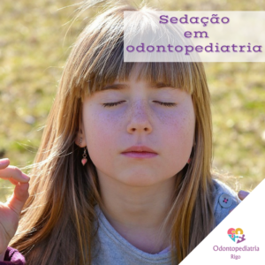 Sedação em Odontopediatria